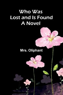 Who Was Lost and Is Found - Oliphant