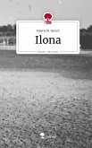 Ilona. Life is a Story - story.one Ilona. Life is a Story - story.one