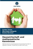 Hauswirtschaft und mathematische Kenntnisse Hauswirtschaft und mathematische Kenntnisse