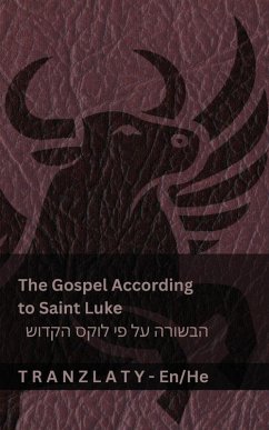 Cover The Gospel According to Saint Luke / הבשורה על פי לוקס הקדוש (The Bible / ביבליה)