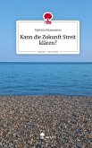 Kann die Zukunft Streit klären?. Life is a Story - story.one Kann die Zukunft Streit klären?. Life is a Story - story.one