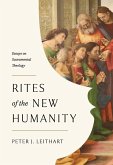 Rites of the New Humanity Rites of the New Humanity