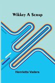 Wikkey A Scrap Wikkey A Scrap