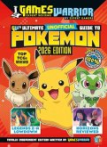 Pokemon Ultimate Unofficial Gaming Guide by GamesWarrior 2026 Edition Pokemon Ultimate Unofficial Gaming Guide by GamesWarrior 2026 Edition