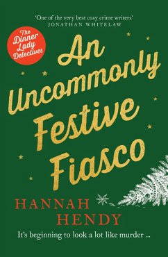 An Uncommonly Festive Fiasco - Hendy, Hannah An Uncommonly Festive Fiasco - Hendy, Hannah
