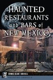 Haunted Restaurants and Bars of New Mexico Haunted Restaurants and Bars of New Mexico