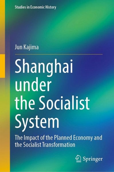 Shanghai under the Socialist System Shanghai under the Socialist System