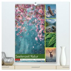 Seelenzeit Natur (hochwertiger Premium Wandkalender 2026 DIN A2 hoch), Kunstdruck in Hochglanz