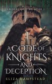 A Code of Knights and Deception