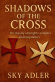 Shadows of the Cross Shadows of the Cross