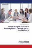 What is Agile Software Development Governance? 2nd Edition