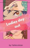 Ladies Day Out Ladies Day Out