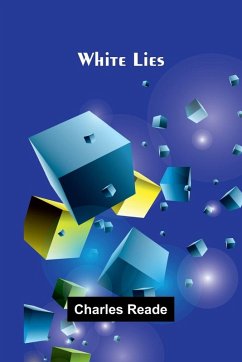 White Lies - Reade, Charles