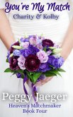 You're My Match (Heaven's Matchmaker, #4) (eBook, ePUB)