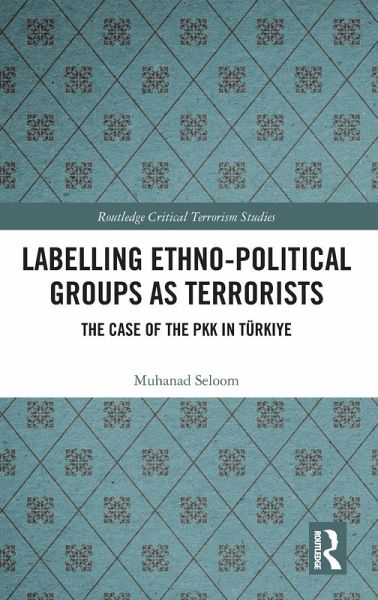 Labelling Ethno-Political Groups as Terrorists Labelling Ethno-Political Groups as Terrorists