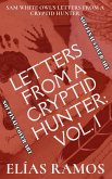 Letters from a Cryptid Hunter: Volume 1 (Sam White Owl's Letters from a Cryptid Hunter, #1) (eBook, ePUB) Letters from a Cryptid Hunter: Volume 1 (Sam White Owl's Letters from a Cryptid Hunter, #1) (eBook, ePUB)
