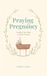 Praying in Pregnancy (eBook, ePUB) - Bild 1