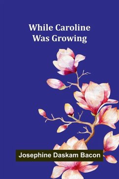 Cover While Caroline Was Growing