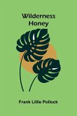 Wilderness Honey