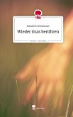Wieder Gras berühren. Life is a Story - story.one Wieder Gras berühren. Life is a Story - story.one