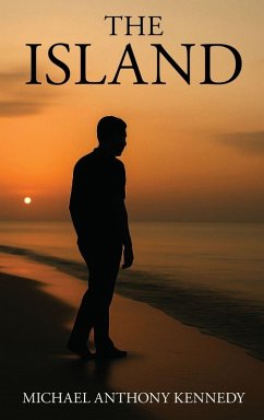 THE ISLAND - Anthony Kennedy, Michael THE ISLAND - Anthony Kennedy, Michael