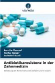 Antibiotikaresistenz in der Zahnmedizin