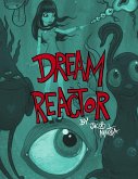 Dream Reactor