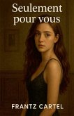 Seulement pour vous Seulement pour vous