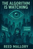 The Algorithm Is Watching (eBook, ePUB)