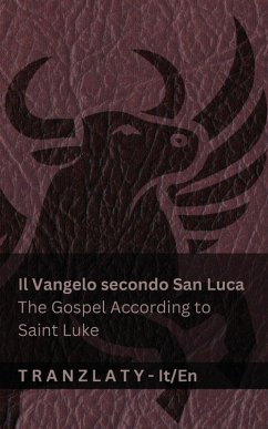Il Vangelo secondo San Luca / The Gospel According to Saint Luke (La Biblia / The Bible) - Kjv