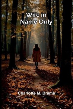 Wife in Name Only - M. Brame, Charlotte