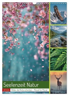 Seelenzeit Natur (Wandkalender 2026 DIN A3 hoch), CALVENDO Monatskalender