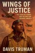 Wings of Justice The Tuskegee Airmen... - Bild 1