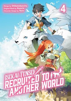 Cover Isekai Tensei: Recruited to Another World: Volume 4 (Manga)