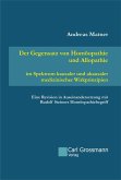 Der Gegensatz von Homöopathie und Allopathie im Spektrum kausaler und akausaler medizinischer Wirkprinzipien Der Gegensatz von Homöopathie und Allopathie im Spektrum kausaler und akausaler medizinischer Wirkprinzipien