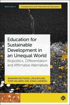Education for Sustainable Development in an Unequal World - Knutsson, Beniamin; Bylund, Linus; Hellberg, Sofie; Lindberg, Jonas Education for Sustainable Development in an Unequal World - Knutsson, Beniamin; Bylund, Linus; Hellberg, Sofie; Lindberg, Jonas