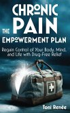 The Chronic Pain Empowerment Plan The Chronic Pain Empowerment Plan