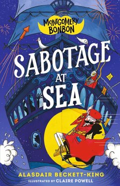 Montgomery Bonbon: Sabotage at Sea - Beckett-King, Alasdair