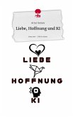 Liebe, Hoffnung und KI. Life is a Story - story.one Liebe, Hoffnung und KI. Life is a Story - story.one