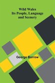 Wild Wales Wild Wales