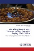 Modeling Heat & Mass Transfer during Deep-Fat Frying. 2nd Edition