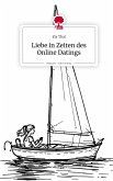 Liebe in Zeiten des Online Datings. Life is a Story - story.one Liebe in Zeiten des Online Datings. Life is a Story - story.one