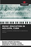 MUSIC EDUCATION IN HOLGUÍN, CUBA MUSIC EDUCATION IN HOLGUÍN, CUBA