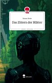 Das Zittern der Blätter. Life is a Story - story.one Das Zittern der Blätter. Life is a Story - story.one