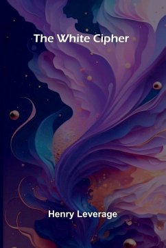 The white cipher - Leverage, Henry The white cipher - Leverage, Henry