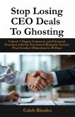 Stop Losing CEO Deals to Ghosting (eBook, ePUB)