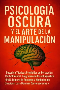 Cover Psicología Oscura y el Arte de la Manipulación (eBook, ePUB)