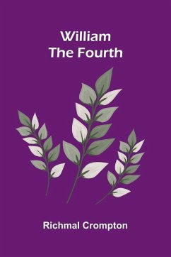 William the fourth - Crompton, Richmal