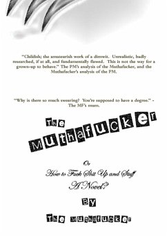 The Muthafucker - How to Fuck Shit Up and Stuff. A Novel? - Muthafucker, The The Muthafucker - How to Fuck Shit Up and Stuff. A Novel? - Muthafucker, The