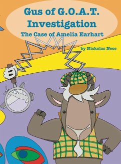 Cover Gus of G.O.A.T. Investigation The Case of Amelia Earhart